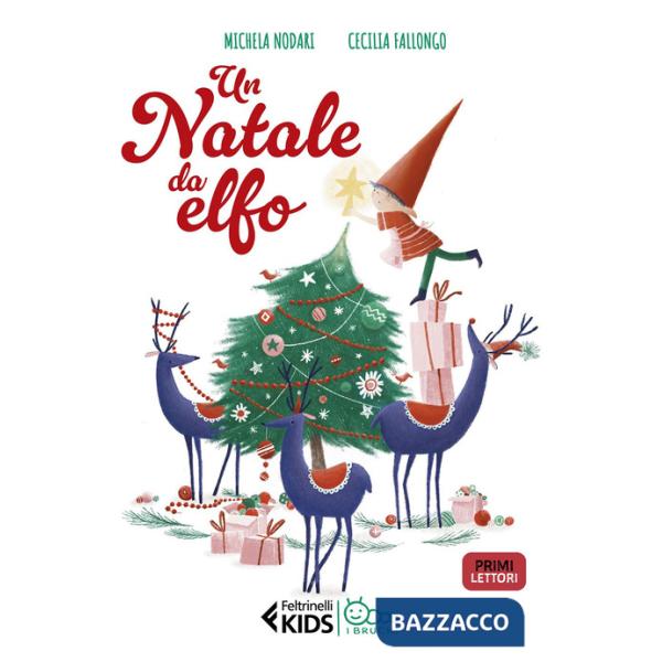 Natale da elfo. In stampatello maiuscolo. Ediz. illustrata (Un)