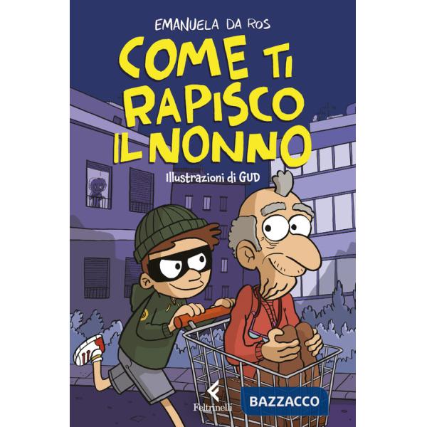 Come ti rapisco il nonno