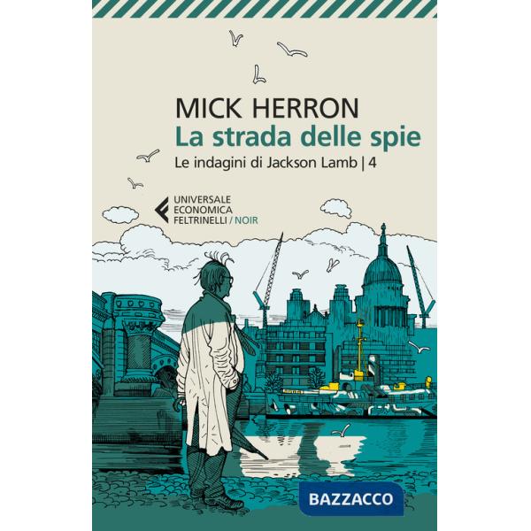 Strada delle spie. Le indagini di Jackson Lamb (La)