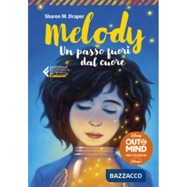 Melody. Un passo fuori dal cuore