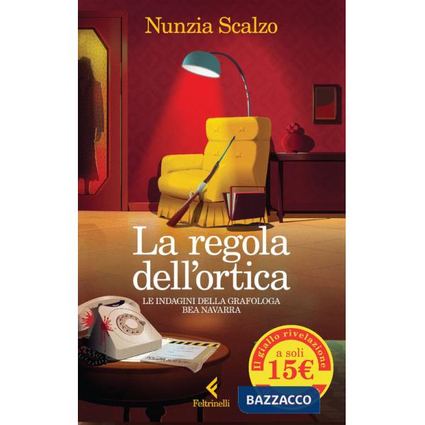 Regola dell'ortica. Le indagini della grafologa Bea Navarra (La)