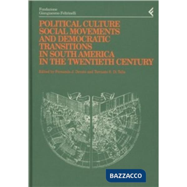 Annali della Fondazione Giangiacomo Feltrinelli (1996). Political culture, social movements and democratic transitions in South 