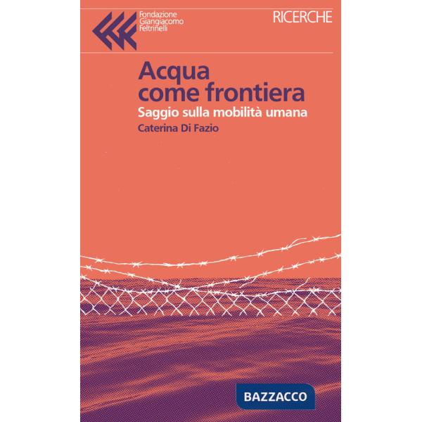 Acqua come frontiera. Saggio sulla mobilità umana