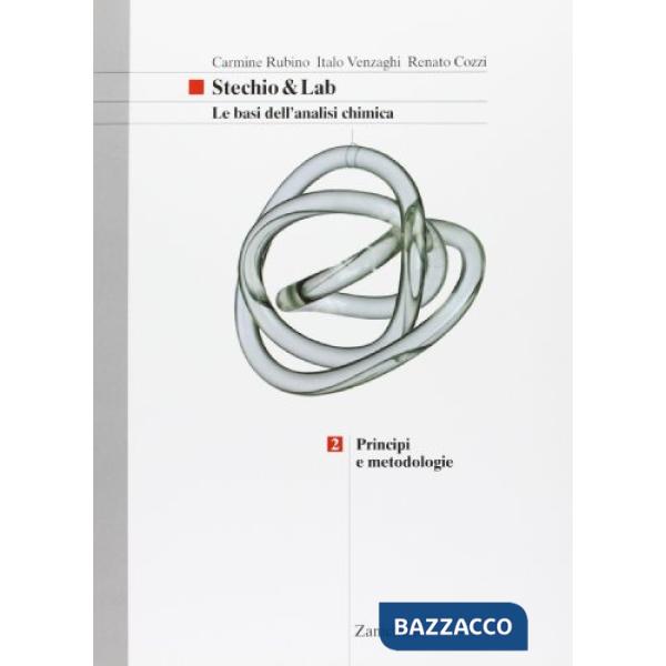 STECHIO&LAB. LE BASI DELL'ANALISI CHIMICA. PER LE SCUOLE SUPERIORI. VO