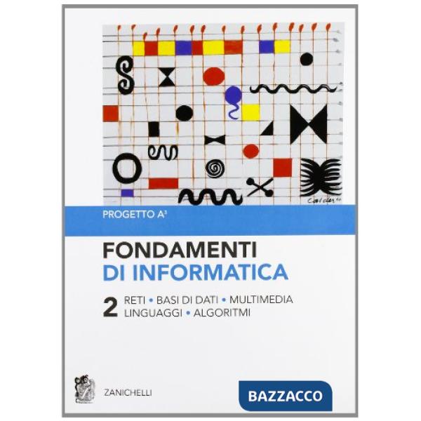 FONDAMENTI DI INFORMATICA VOL. 2