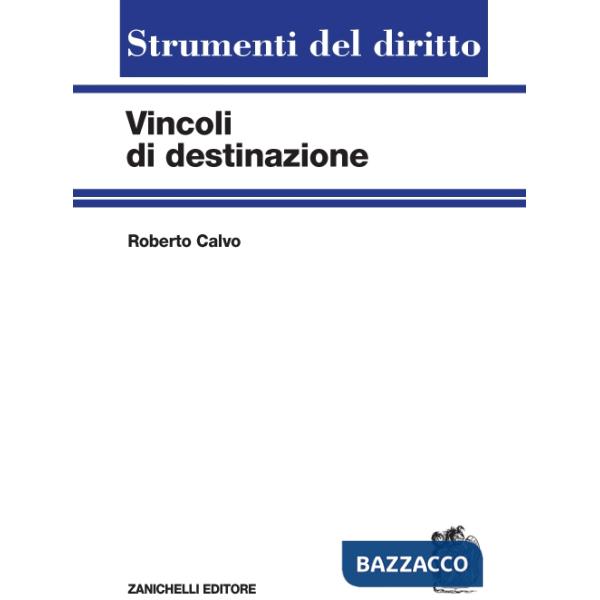 VINCOLI DI DESTINAZIONE
