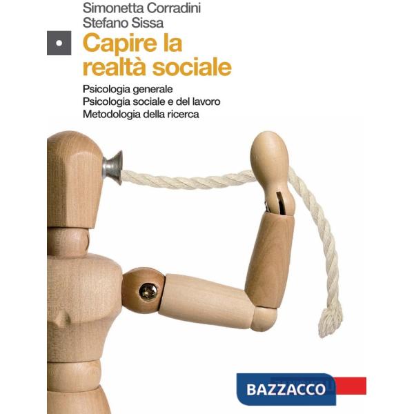 CAPIRE LA REALTA' SOCIALE PSICOLOGIA GENERALE. PSI