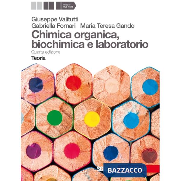 CHIMICA ORGANICA BIOCHIMICA E LABORATORIO TEORIA