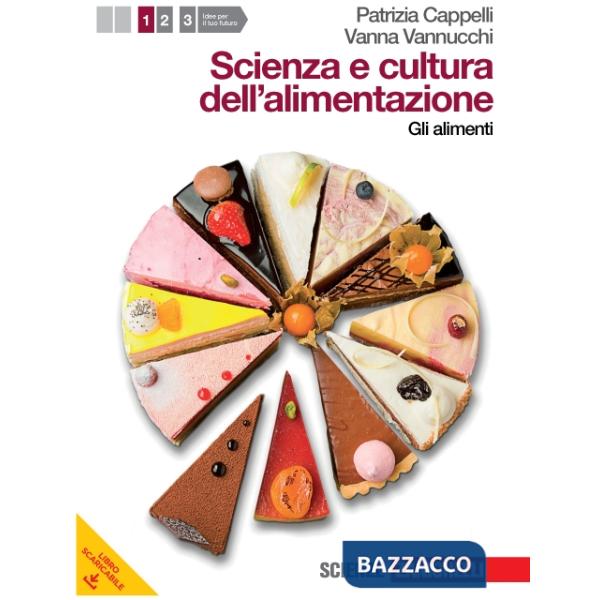 SCIENZA E CULTURA DELL'ALIMENTAZIONE VOL. 1