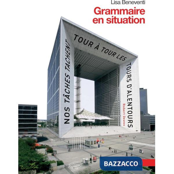 GRAMMAIRE EN SITUATION. PER LE SCUOLE SUPERIORI. CON ESPANSIONE ONLINE