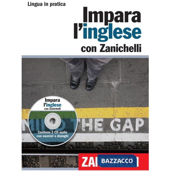 IMPARA L'INGLESE CON ZANICHELLI VOL. CON 2 CD AUDI