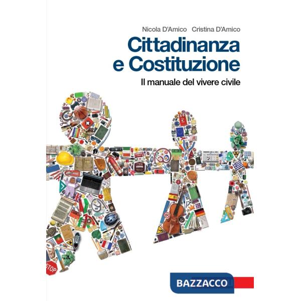 CITTADINANZA E COSTITUZIONE. MANUALE DEL VIVERE CIVILE