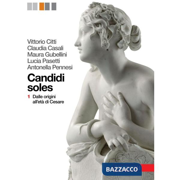 CANDIDI SOLES VOL. 1 DALLE ORIGINI ALL'ETA DI CESA