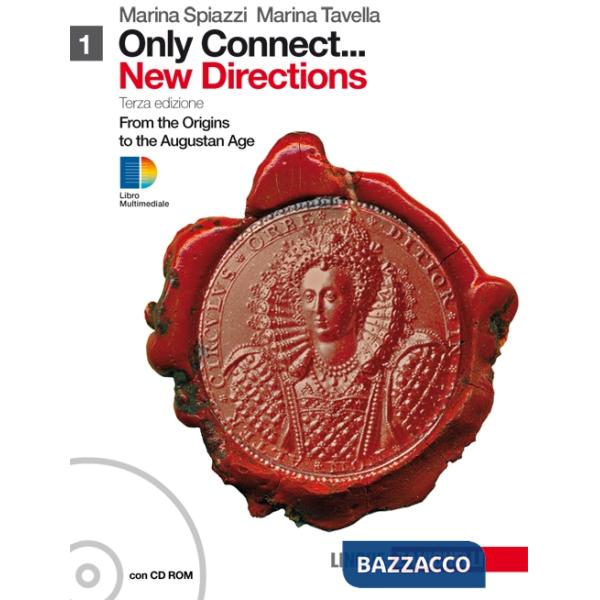 ONLY CONNECT... NEW DIRECTIONS. PER LE SCUOLE SUPERIORI. CON CD-ROM