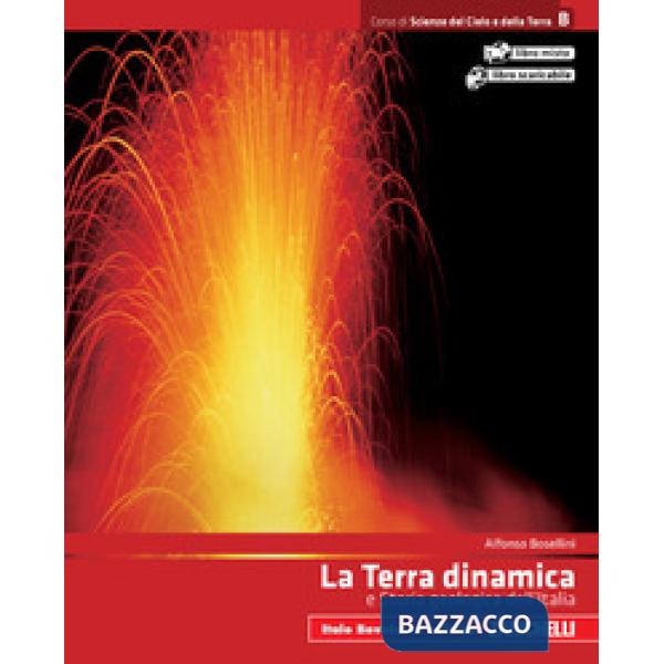 CORSO DI SCIENZE DEL CIELO E DELLA TERRA VOL. B LA TERRA DINAMICA E ST