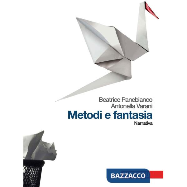METODI E FANTASIA NARRATIVA LIBRO DIGITALE