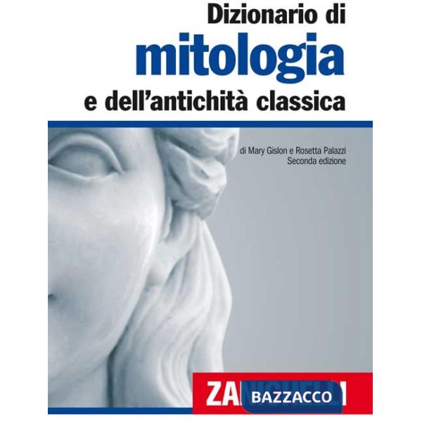 DIZIONARIO DI MITOLOGIA E DELL'ANTICHITA' CLASSICA