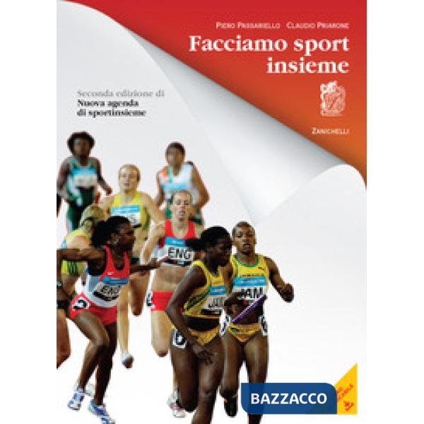FACCIAMO SPORT INSIEME. PER LA SCUOLA MEDIA. CON ESPANSIONE ONLINE