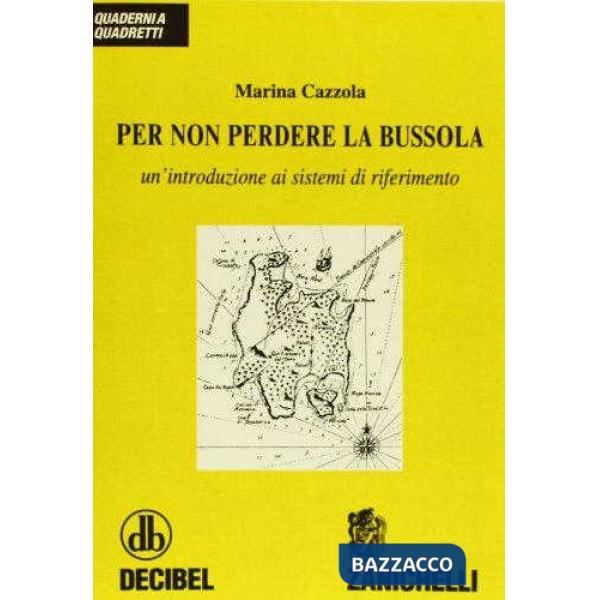PER NON PERDERE BUSSOLA