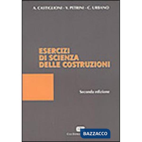 ESERCIZI DI SCIENZA DELLE COSTRUZIONI