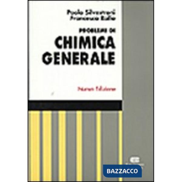 PROBLEMI DI CHIMICA GENERALE