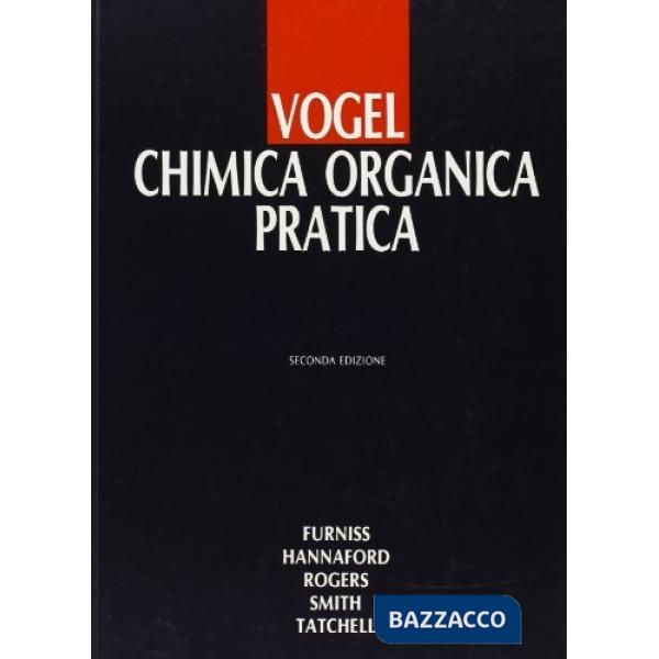 VOGEL CHIMICA ORGANICA PRATICA CON ANALISI