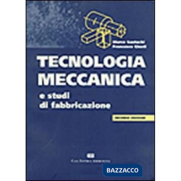 TECNOLOGIA MECCANICA E STUDI DI FABBRICA