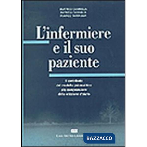 INFERMIERE E IL SUO PAZIENTE. IL CONTRIB