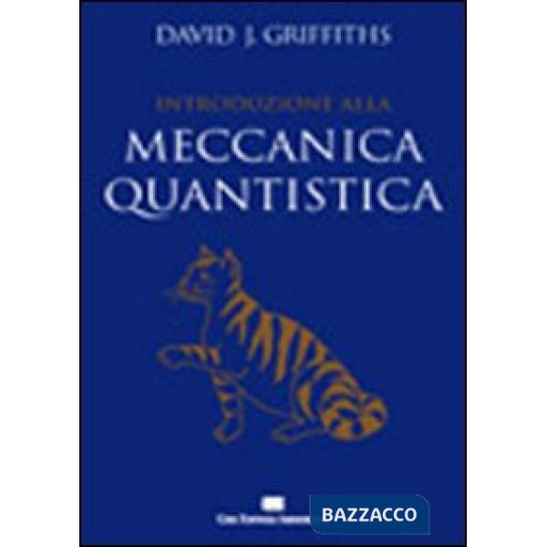 INTRODUZIONE ALLA MECCANICA QUANTISTICA