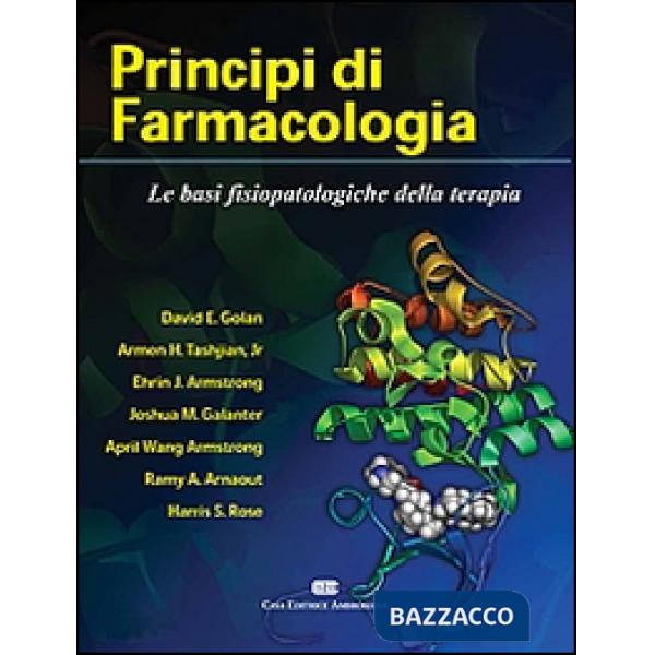 PRINCIPI DI FARMACOLOGIA. LE BASI FISIOP
