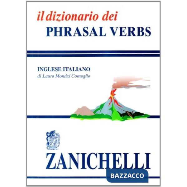 IL DIZIONARIO DEI PHRASAL VERBS V. U.