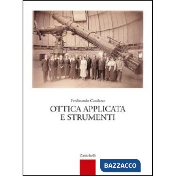 OTTICA APPLICATA E STRUMENTI. PER LE SCUOLE SUPERIORI