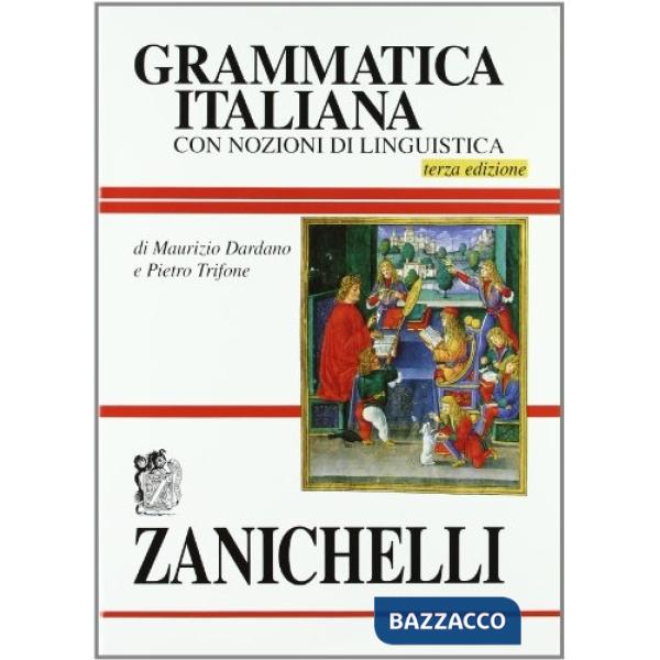 GRAMMATICA ITALIANA. CON NOZIONI DI LINGUISTICA