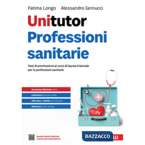 UNITUTOR PROFESSIONI SANITARIE. TEST DI AMMISSIONE PER PROF. SANITARIE