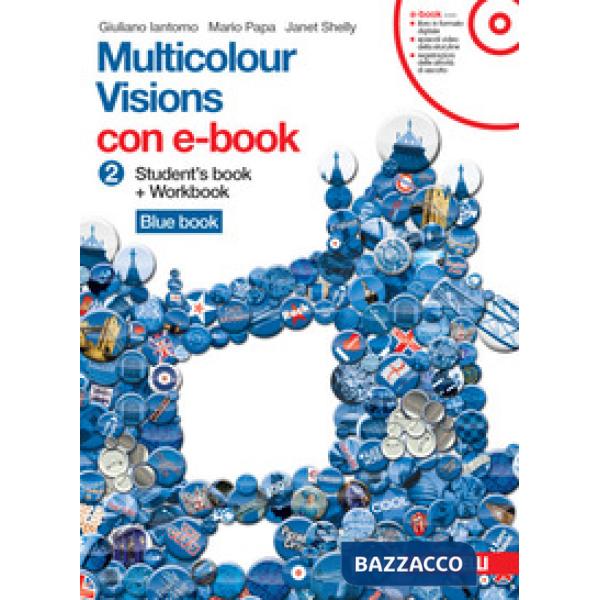 MULTICOLOUR VISIONS. MULTICULTURAL VISIONS. PER LA SCUOLA MEDIA. CON E