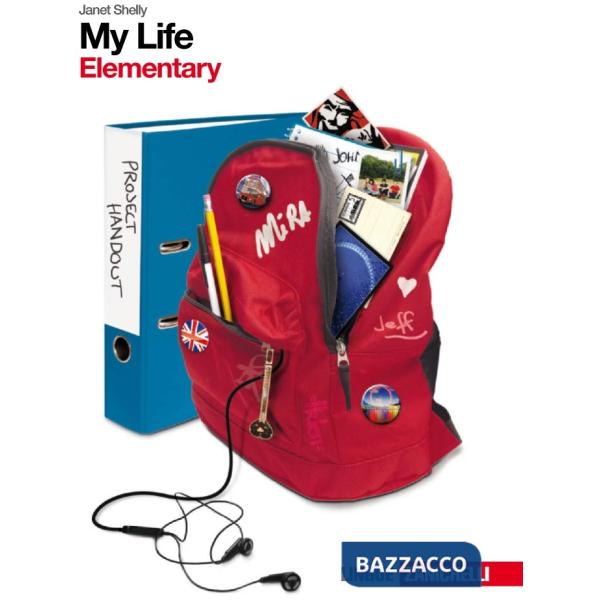 MY LIFE. ELEMENTARY. CON GETTING READY. PER LE SCUOLE SUPERIORI