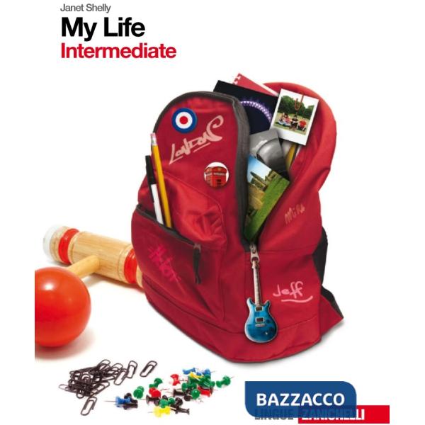 MY LIFE. INTERMEDIATE. CON GETTING SET. PER LE SCUOLE SUPERIORI