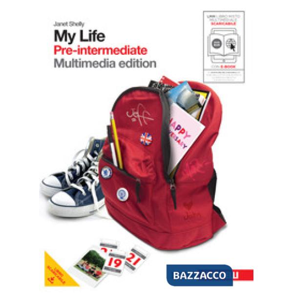 MY LIFE. PRE-INTERMEDIATE. CON GETTING SET. PER LE SCUOLE SUPERIORI