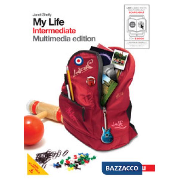 MY LIFE. INTERMEDIATE. CON GETTING SET. PER LE SCUOLE SUPERIORI