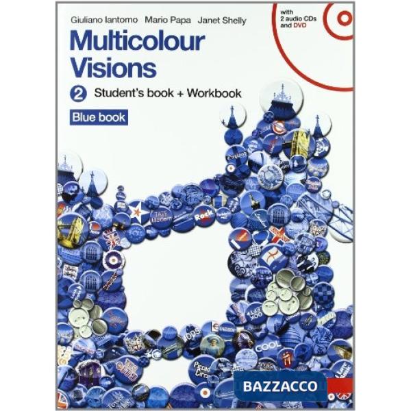 MULTICOLOUR VISIONS. MULTICULTURAL VISIONS. PER LA SCUOLA MEDIA. CON 2