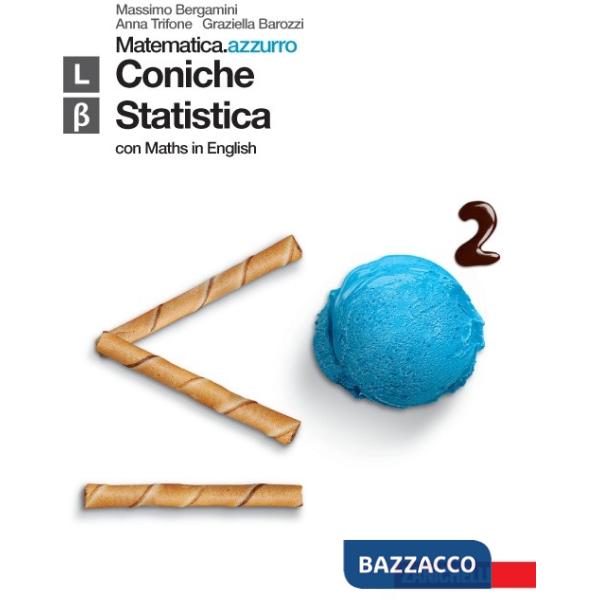 MATEMATICA. AZZURRO. CON MATHS IN ENGLISH. MODULO L, BETA. CONICHE E S