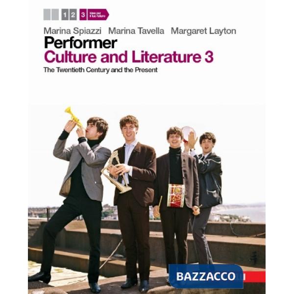 PERFORMER. CULTURE AND LITERATURE. PER LE SCUOLE SUPERIORI. CON DVD-RO
