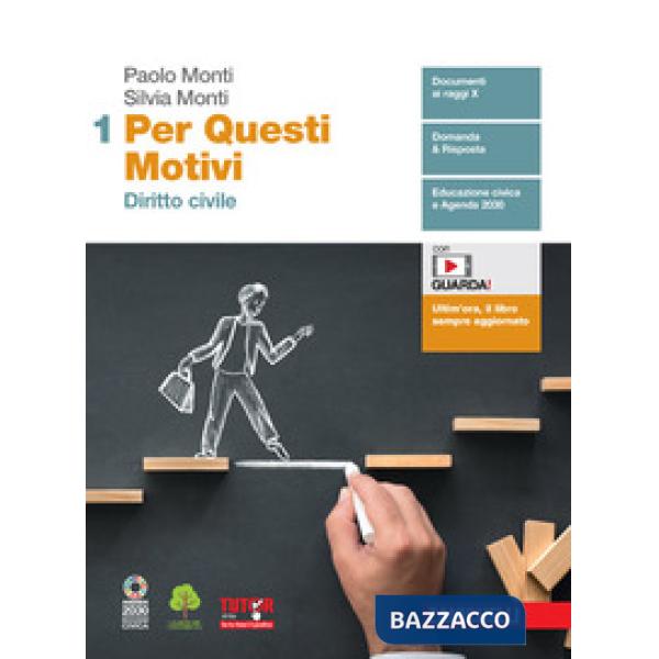 PER QUESTI MOTIVI. PER LE SCUOLE SUPERIORI. CON E-BOOK. VOL. 1: DIRITT