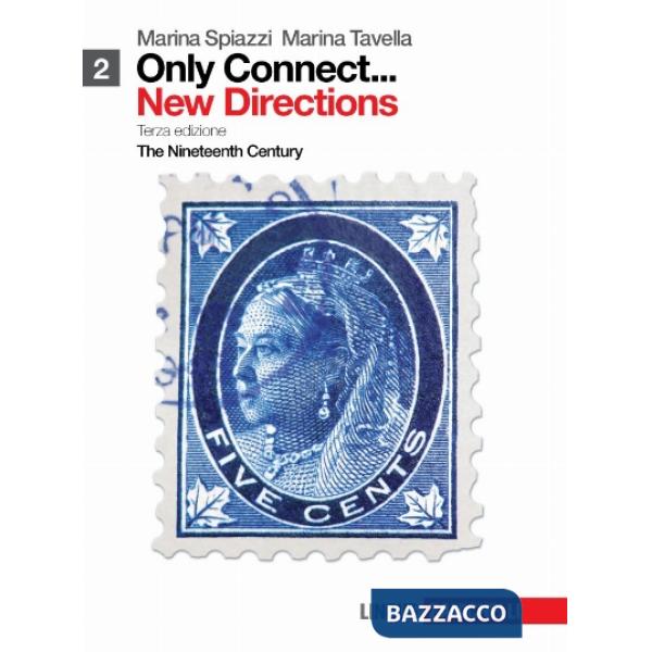ONLY CONNECT... NEW DIRECTIONS. PER LE SCUOLE SUPERIORI. CON ESPANSION