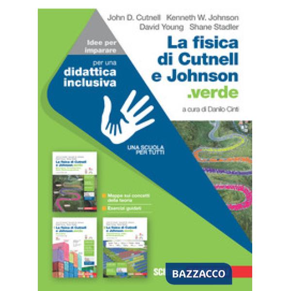 FISICA DI CUTNELL E JOHNSON.VERDE. IDEE PER IMPARARE