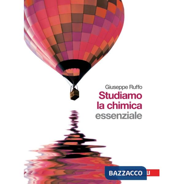 STUDIAMO LA CHIMICA. ESSENZIALE. PER LE SCUOLE SUPERIORI. CON ESPANSIO