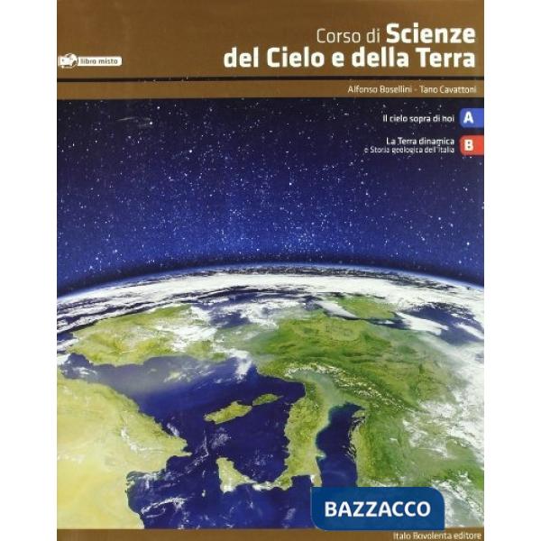 CORSO DI SCIENZE DEL CIELO E DELLA TERRA BLOCCO A + B