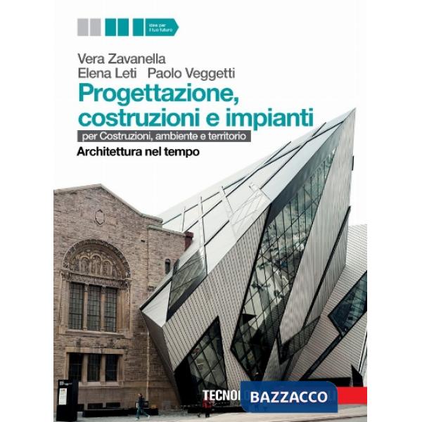 PROGETTAZIONE, COSTRUZIONE E IMPIANTI. ARCHITETTURA NEL TEMPO
