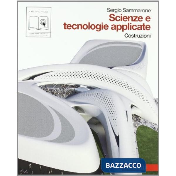 SCIENZE E TECNOLOGIE APPLICATE VOL. COSTRUZIONI