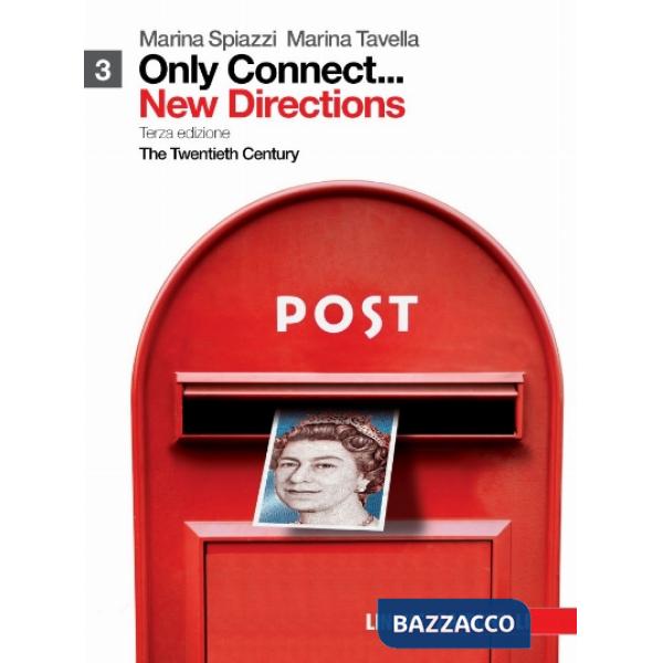 ONLY CONNECT... NEW DIRECTIONS. PER LE SCUOLE SUPERIORI. CON ESPANSION